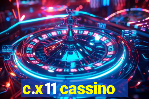 c.x11 cassino